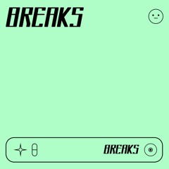 🌚 BREAKS 🌚
