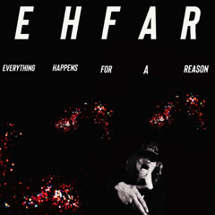 Everything Happens For A Reason