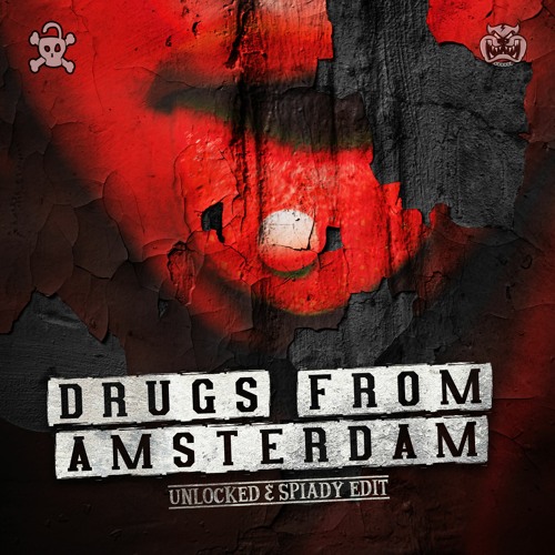 Mau P - Drugs From Amsterdam (Unlocked & Spiady Edit)