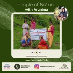 EP 07 With Arunima - A Conversation With A Firebrand Female Conservationist