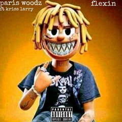Flexin_ft_Kriss Larry