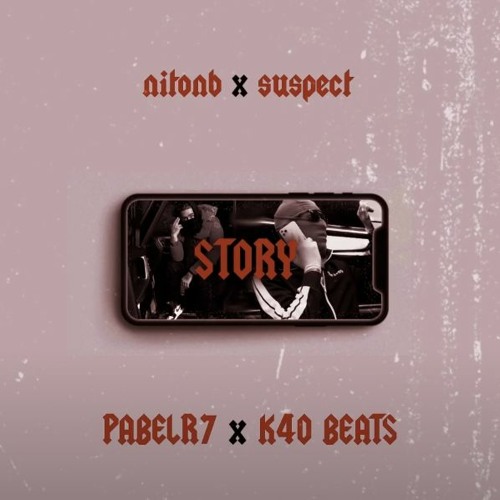 ActiveGxng Suspect X NitoNB  Story PABELR7 X K40 Beats