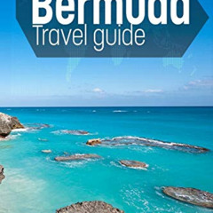 download EPUB ✔️ Bermuda travel guide : Everything You Need To Know When Traveling to