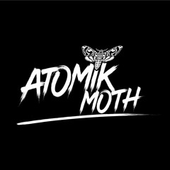 Atomik Moth - Playlist