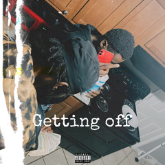 Gettin’ Off ft Van Gwuapo
