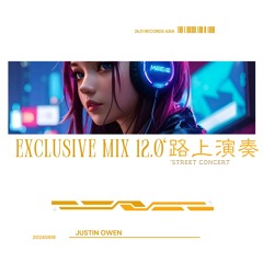 [※Reverbed] Justin Owen - Exclusive  Mixset 12.0 | 路上演奏'STREET CONCERT