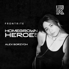 Homegrown Heroes #013 - Alex Borzych