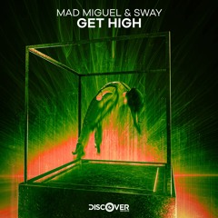 Get High (with SWAY)