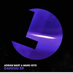 Adrian Mart, Manu Soto - Danzuu - Loulou records (LLR284)(OUT NOW)
