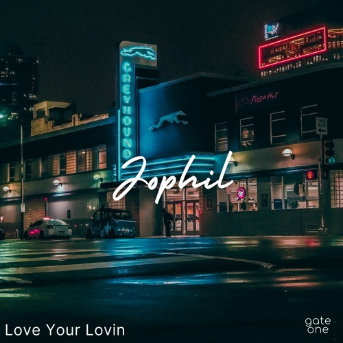 Jophil - Love Your Lovin
