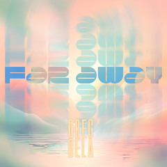Greg Dela - Far Away (Radio Edit)