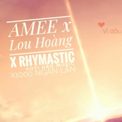 (x1000) NGÀN LẦN Lyrics  AMME X LOU HOÀNG X RHYMASTIC
