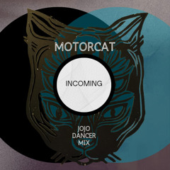 Incoming  (Jojo mix)