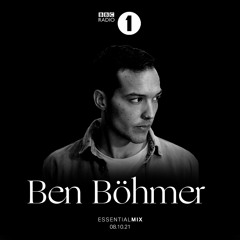 Ben Böhmer - BBC Radio 1 Essential Mix - 8th October 2021