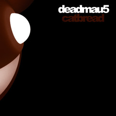 deadmau5 - Catbread