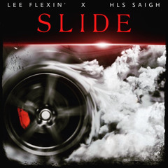 Lee Flexin x HLS SAIGH - SLIDE