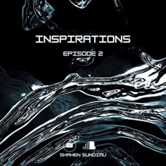 Shahen Sundimu - Inspirations 002 (Progressive house set)