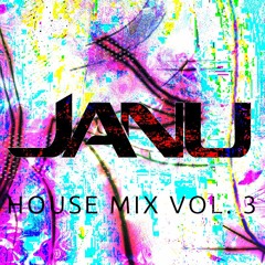 JANU - HAUS MIX VOL. 3 [Bass House / Tech House]