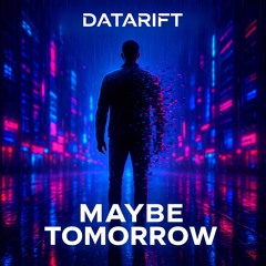Maybe Tomorrow