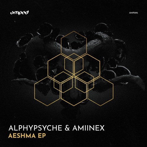 Alphypsyche & Amiinex - Aeshma (Orignal Mix)