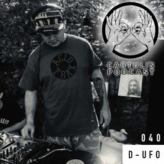 D-UFO - Cartulis Podcast 040