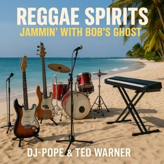 Reggae Spirits Jammin With Bob's Ghost