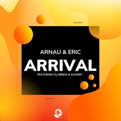 Arrival (feat. DJ Mireia & Schart)