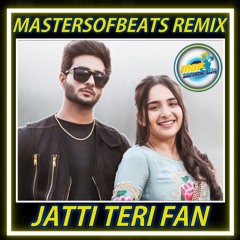 Jatti Teri Fan - Gurman Sandhu | Gurlez Akhtar | Mastersofbeats Remix | Gur Sidhu