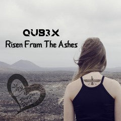 QUB3X - Risen From The Ashes