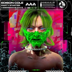Edison Cole - PARTY STARTER