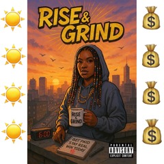 Rise & Grind (Prod. LinkRust)