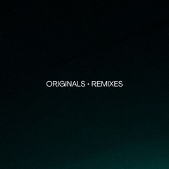 Originals | Remixes