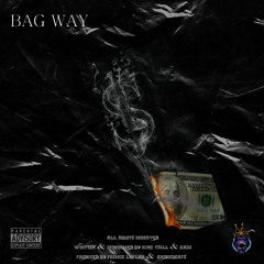 Bag Way [Prod.by Prince Laflare & AndreBeatz]