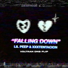 FALLING DOWN  - LIL PEEP & XXXTENTACTION - (Voltran Remix)