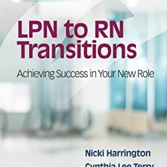 VIEW KINDLE PDF EBOOK EPUB LPN to RN Transitions: Achieving Success in your New Role