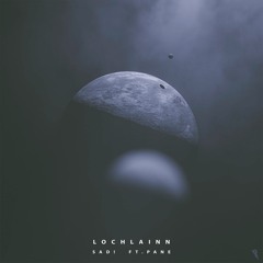 Lochlainn - SAD! (feat. PANE)