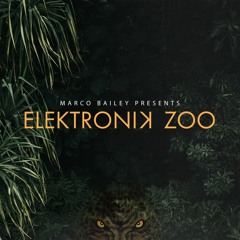 Marco Bailey presents Elektronic Zoo Radio Show
