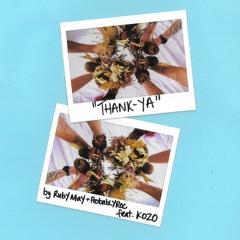 THANK YA by Ruby May ft KOZO