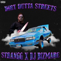 DIRT OUTTA STREETS /w STRANGG