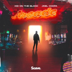 Kid On The Block & Joel Coopa - Arcade