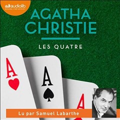 Livre Audio Gratuit 🎧 : Les Quatre, De Agatha Christie