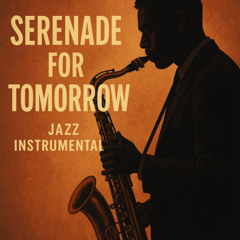 Serenade for Tomorrow
