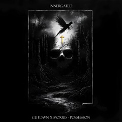 Premiere: CUTDWN X MOXIUS - POSSESSION [INNERGATED]