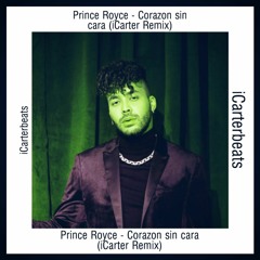Prince Royce - Corazon Sin Cara (iCarter Remix)