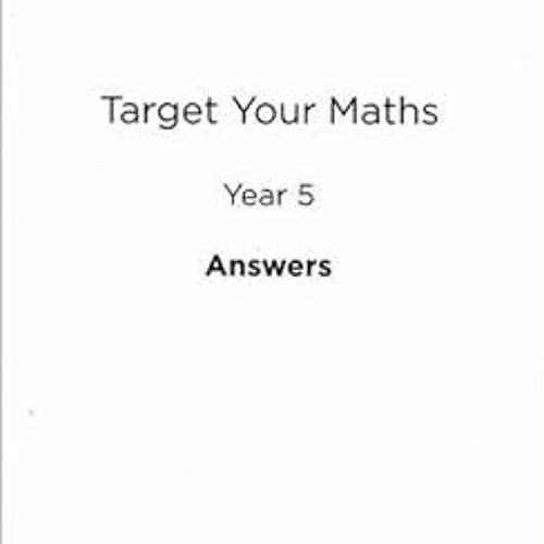 Stream ️ Read Target Your Maths Year 5 Answer Book: Year 5 by Stephen ...