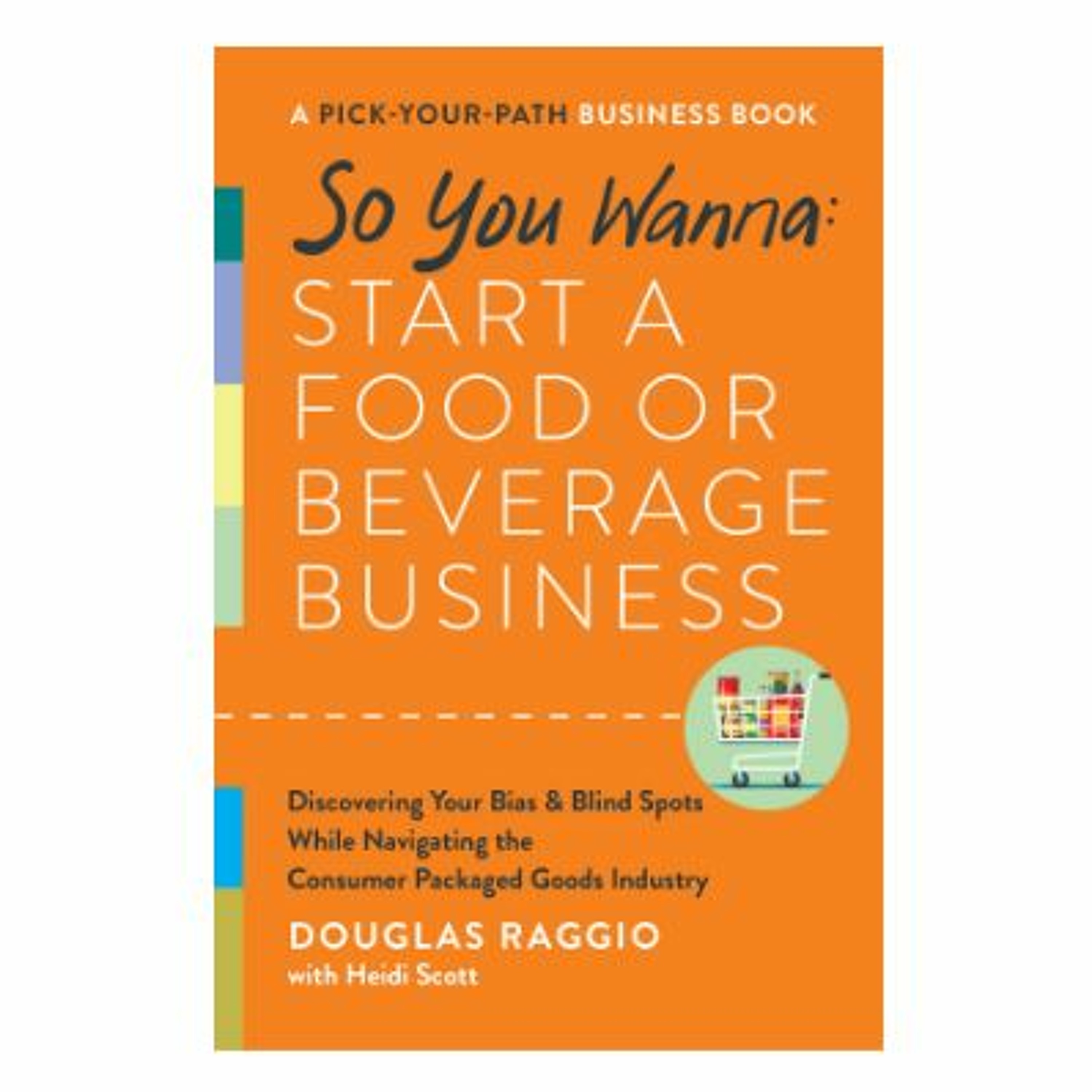 Podcast 916:  So You Wanna: Start a Food or Beverage Business with Douglas Raggio episode artwork