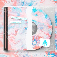 Electric Hearts - Vibration