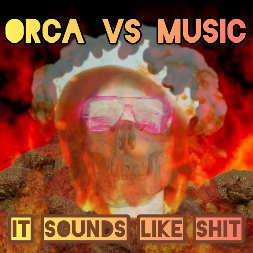 It Sounds Like Shit