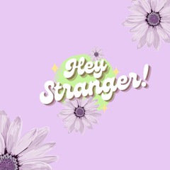 Hey Stranger Network Podcast: Is She Your Friend or Your Friend By Default?