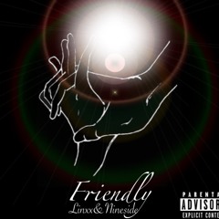 Friendly Nineside X Linxx